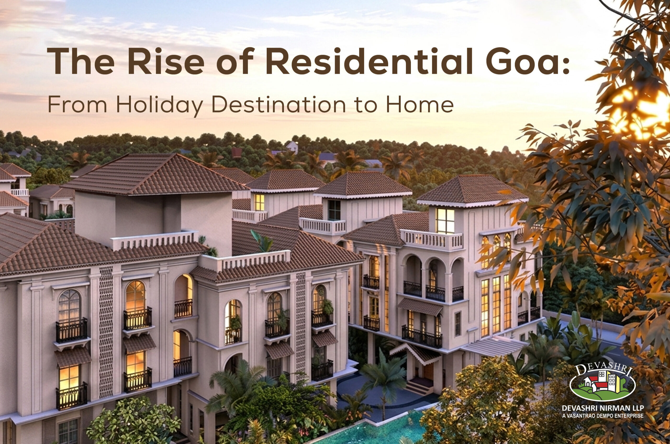 The Rise of Residential Goa: From Holiday Destination to Home